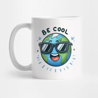 Be cool Mug